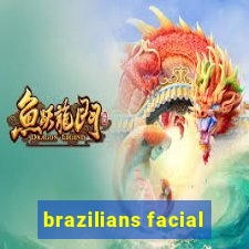 brazilians facial